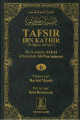 Tafsir Ibn Kathir (Exegese abregee) - Volume 6 : De la sourate Al-Isra a la sourate Al-Mou'minoun