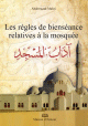 Les regles de bienseance relatives a la mosquee