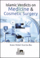 Islamic verdicts on medicine & cosmetic surgery Islamic verdicts on medicine & cosmetic surgery