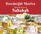 Goodnight stories from the lives of Sahabah Goodnight stories from the lives of Sahabah