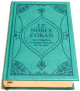 Le Noble Coran et la traduction en langue francaise de ses sens (bilingue francais/arabe) - Edition de luxe couverture cartonnee en cuir Bleu-vert