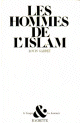 Les Hommes de l'Islam - Approche des mentalites