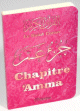 Le Saint Coran - Chapitre Amma (Jouz' 'Amma et Hizb Sabbih) de poche francais-arabe-phonetique - Couverture rose fleurie avec bords arrondis