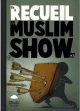 Le Recueil du MuslimShow N�3 : Les chroniques en bandes dessinees de la serie Muslim Show