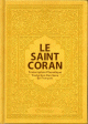 Le Saint Coran - Transcription phonetique (de l'arabe) et Traduction des sens en francais - Edition de luxe (Couverture cuir de couleur jaune dore)