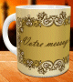 Mug avec cadre style dore - Tasse doree avec un message personnalise (idee cadeau original)
