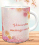 Mug personnalisable pour femme - Tasse cadeau avec message personnalise (roses)