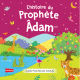 L'histoire du prophete Adam (Livre avec pages cartonnees)