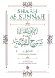 Sharh As-Sunnah - L'explication de la Sunnah (4eme edition)