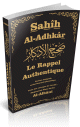 Sahih Al-Adhkar - Le Rappel Authentique - Version integrale (arabe-francais-phonetique) par Cheikh Al-Albani - Noir dore