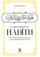 La nécessité du Hadith : une approche historique de la transmission de l'Islam La necessite du Hadith : une approche historique de la transmission de l'Islam