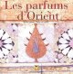 Parfums d'Orient Parfums d'Orient