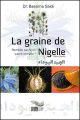 La Graine de Nigelle - Remede sacre ou sacre remede