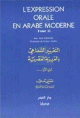 L' expression orale en arabe moderne - Tome II -     -