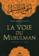 La voie du musulman (Minhaj Al Moslim) - Nouvelle edition