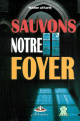 Sauvons notre foyer