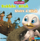 Collection Proche d'Allah : Subhan 'Allah - Gloire a Allah